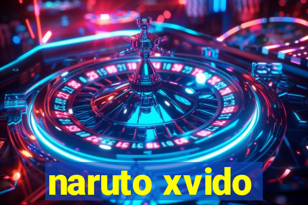 naruto xvido